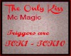 The only Kiss McMagic 