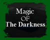 magic of the darkness