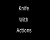 Knife With Actions