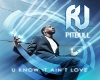 RJ u know it ain't love 