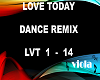 LOVE TODAY DANCE REMIX