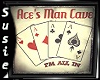 [Q] Ace's Man Cave Sign