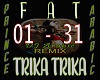 TRIKA-TRIKA + DANCE
