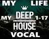 My Life Deep Vocal Music