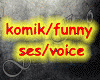 Komik/Funny/Ses/Voice