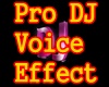 f3~Pro Dj Voice Effect