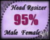 ! Head Resizer 95% M/F