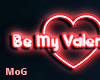 Be My Valentine ~ Sign