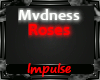 MVDNESS - Roses