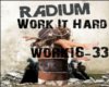 Radium- Work It Hard Pt2