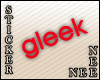 *Nee Gleek sticker