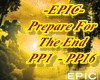 Epic-Prepare For The End