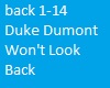 Duke Dumont Won't Go Bac