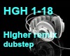 higher dubstep remix