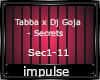 Tabba x Dj Goja - Secret