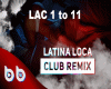 Latina Loca Club RX