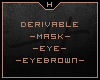Derivable Mask+Eye+Eyebr