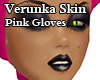Verunka Skin Pink Gloves