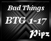 *P* Bad Things