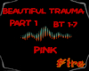 Beautiful Trauma Pt.1