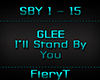 GLEE - I'LL STAND BY YOU