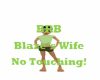 Flashing BRB Blazes Wife