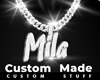 Custom Mila Chain