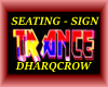 TRANCE SEATING SIGN