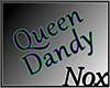 [Nox]Queen Dandy Sign