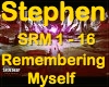 StePhen Remembering 