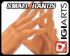 ⒹSMALL HANDS