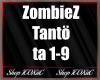 lTl ZombieZ- Tantö