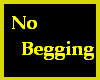 No Begging