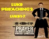 LUKE PREACHING 2