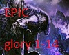 glory 1-14  EPIC