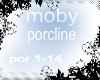 moby porcline