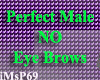 [iMsP69] Perfect No Brow