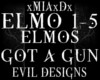 [M]ELMOS GOT A GUN