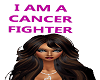 Cancer Fighter HeadSign