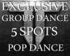 5 Spot Group Pop Dance