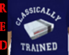 [RED] Classically Traind