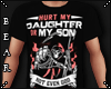 B l Hurt my Son or Tee