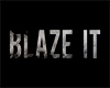 "Blaze It" Photo