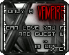 [XTC]Only a vampire can.