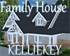 Family House 