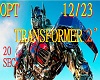 TRANSFORMER 2°  20 sec