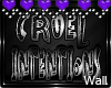 ❀ Cruel Intentions