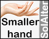 HAND RESIZER SMALLER