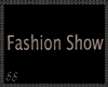 Fashion Show Sign