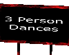 ! 3 Person Dances sign !